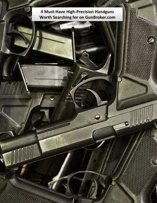 4 must have high precision handguns worth