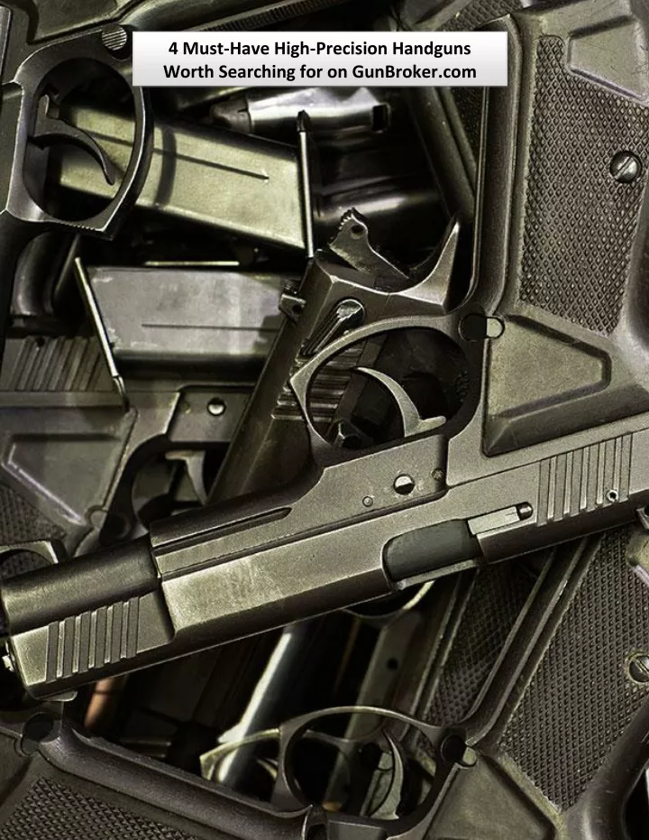 4 must have high precision handguns worth