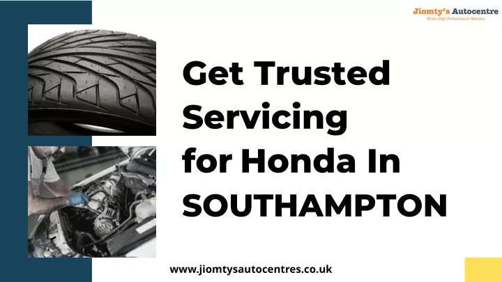 g et trusted servicing for honda in southampton