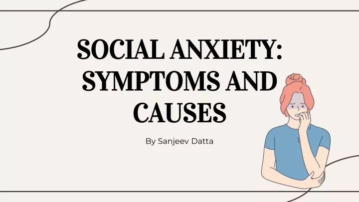 social anxiety symptoms and causes