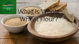 what is whole wheat flour