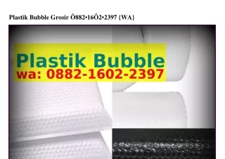 Plastik Bubble Grosir ౦882~lᏮ౦2~2Зᑫᜪ[WA]