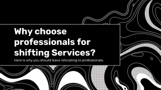 why choose professionals for shifitng services