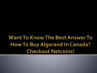 want to know the best answer to how to buy algorand in canada checkout netcoins