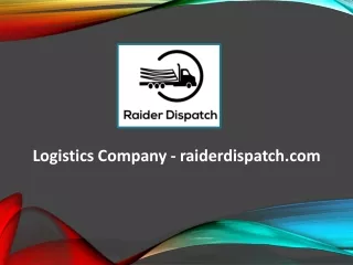 Logistics Company - www.raiderdispatch.com
