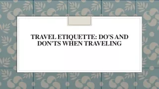 travel etiquette do s and don ts when traveling