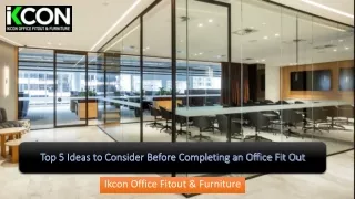 Top 5 Ideas to Consider Before Completing an Office Fit Out - IKCON