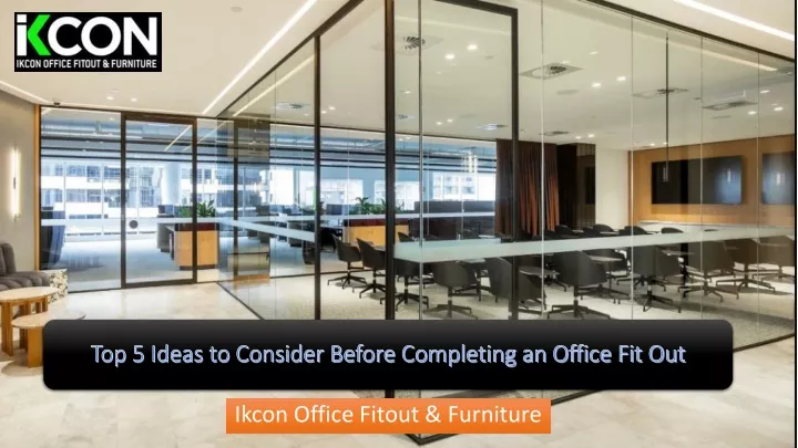 top 5 ideas to consider before completing an office fit out