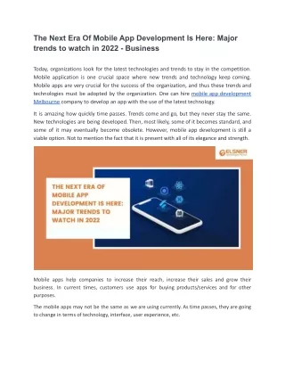 The Next Era Of Mobile App Development Is Here_ Major trends to watch in 2022 - Business