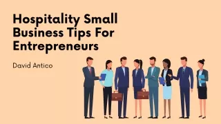 Hospitality Small Business Tips For Entrepreneurs – David Antico