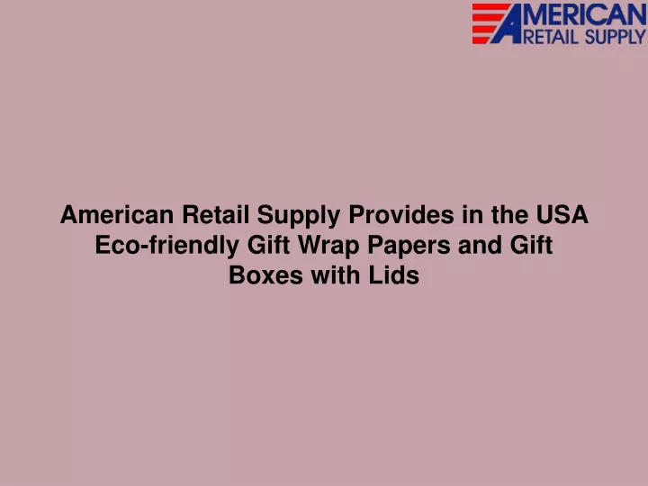 american retail supply provides