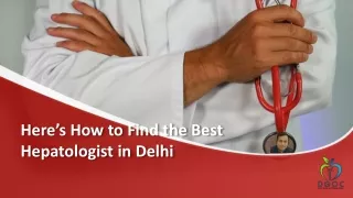 Here’s How to Find the Best Hepatologist in Delhi