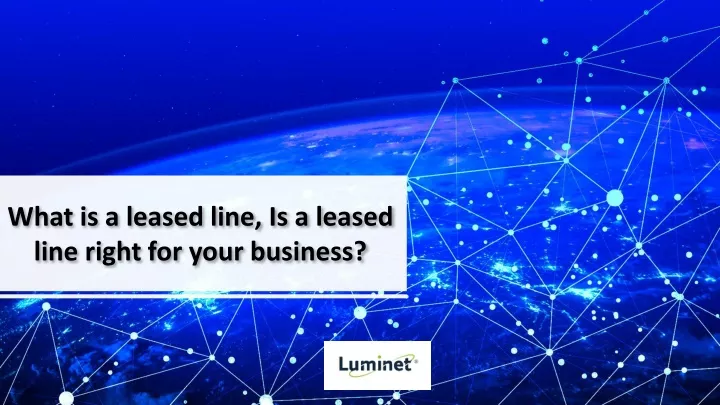 what is a leased line is a leased line right for your business