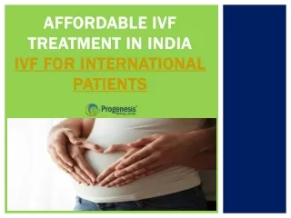 Affordable IVF Treatment in India  IVF for international patients