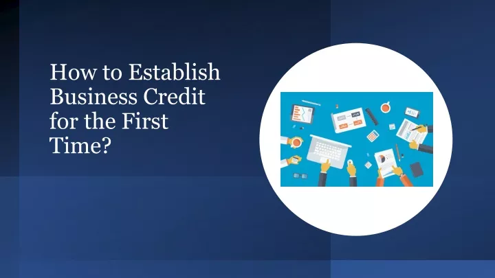 how to establish business credit for the first time