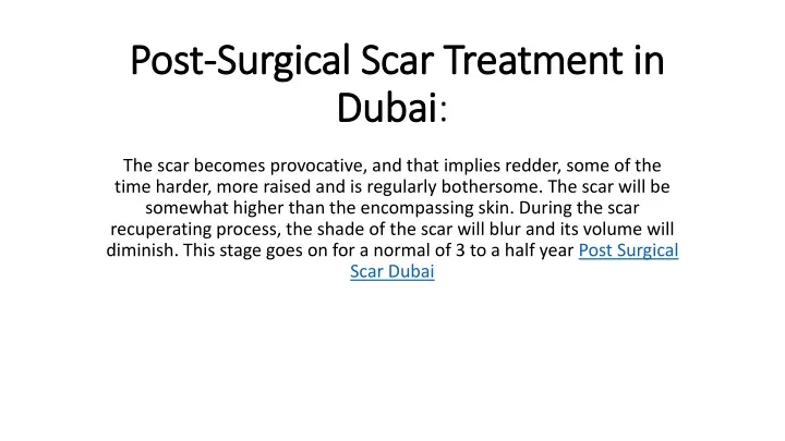 post surgical scar treatment in dubai