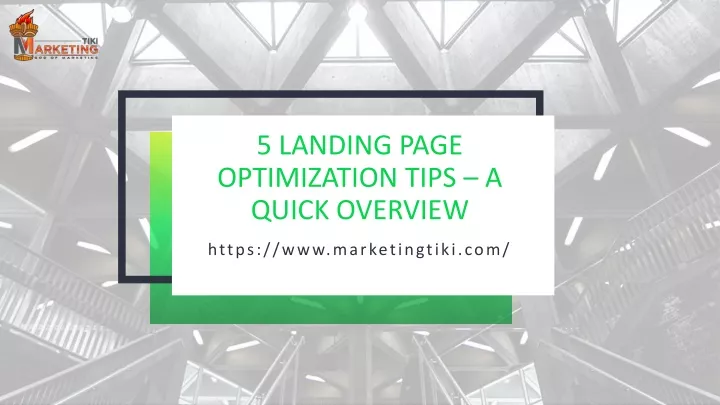 5 landing page optimization tips a quick overview