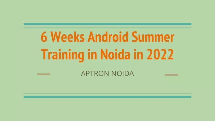 6 weeks android summer training in noida in 2022