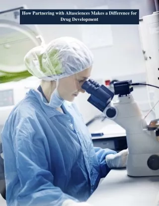 How Partnering with Altasciences Makes a Difference for Drug Development