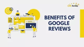 BENEFITS OF GOOGLE REVIEWS