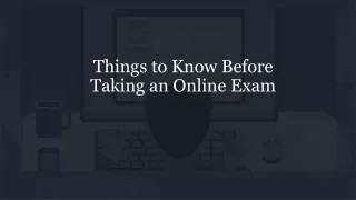 things to know before taking an online exam