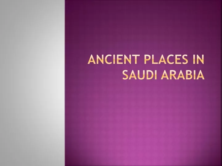 ancient places in saudi arabia