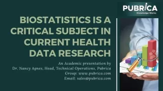 biostatistics is a critical subject in current
