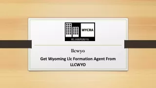 Get Wyoming Llc Formation Agent From LLCWYO