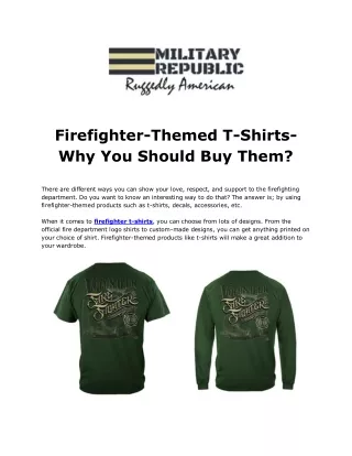Firefighter-Themed T-Shirts- Why You Should Buy Them?