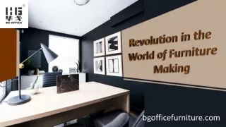 Revolution in the World of Furniture Making