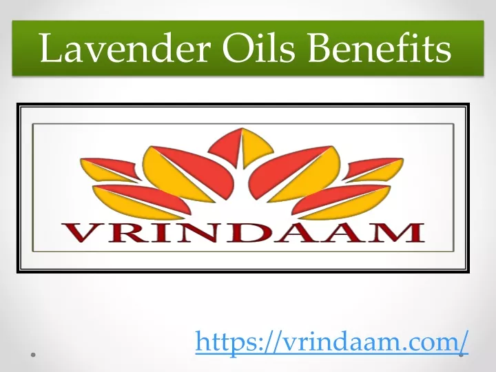lavender oils benefits