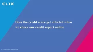 Does the credit score get affected when we check our credit report online