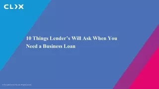 10 Things Lender’s Will Ask When You Need a Business Loan