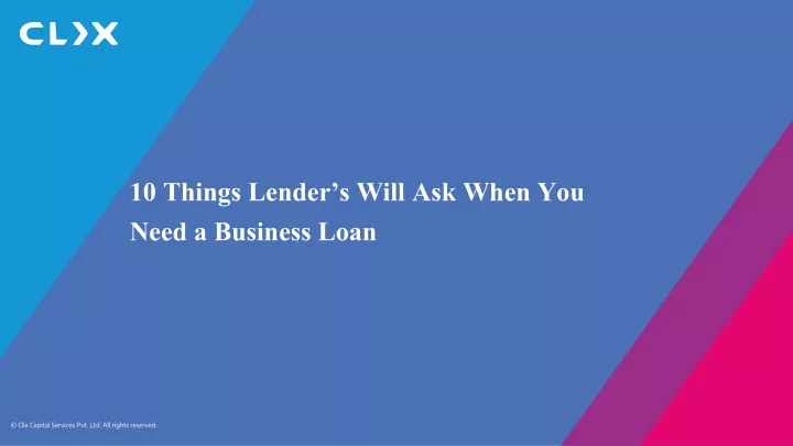 10 things lender s will ask when you need