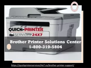 Brother Printer Solutions Center 1-800-319-5804  Support Center