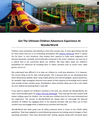 Get The Ultimate Children Adventure Experience At WonderWorld