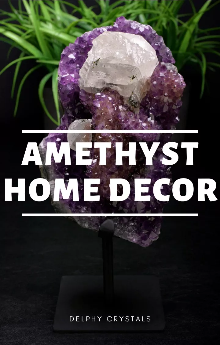 amethyst home decor