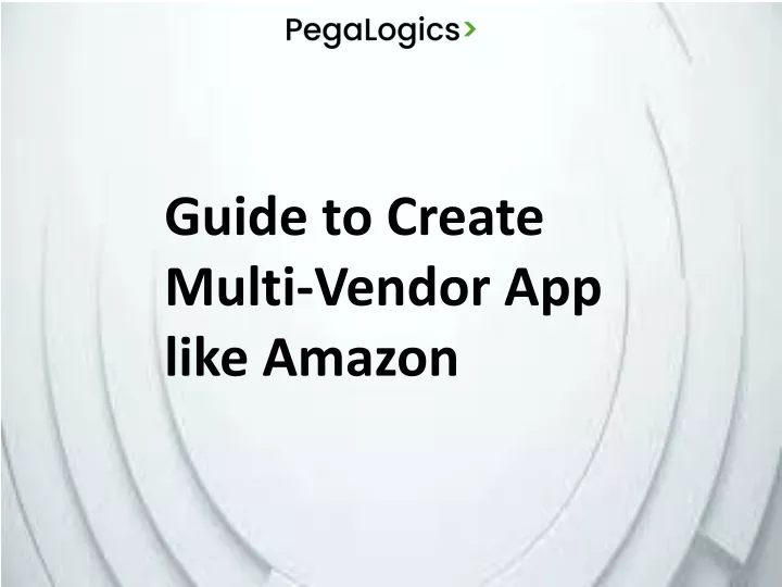 guide to create multi vendor app like amazon