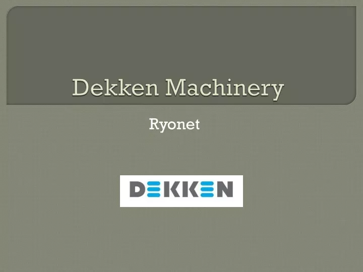 dekken machinery