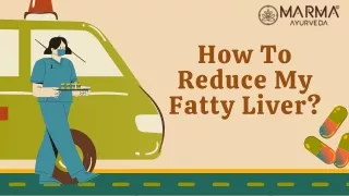 How Can I Reduce My Fatty Liver? And What To Do For Get Liver Healthy