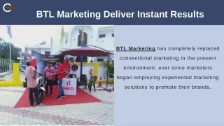 Instant results by  BTL-marketing  - Cynor Media