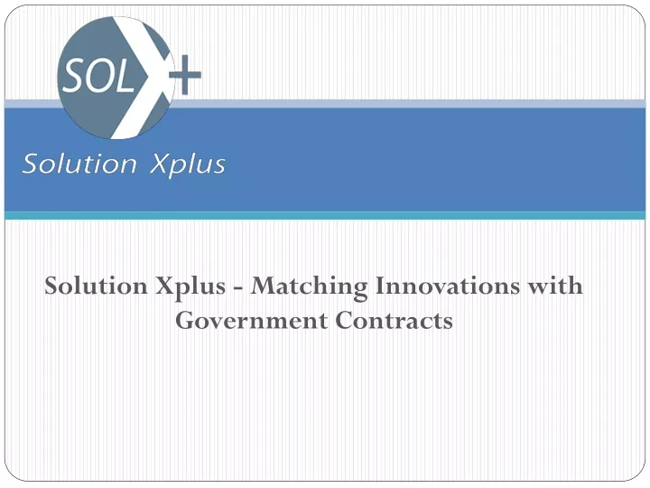 solution xplus matching innovations with government contracts