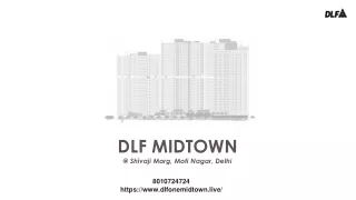 DLF One Midtown| Motinagar Delhi - 8010724724