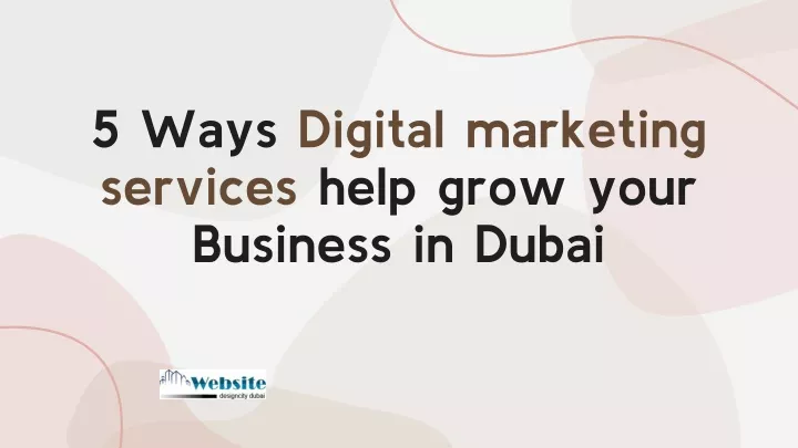 5 ways digital marketing services help grow your business in dubai