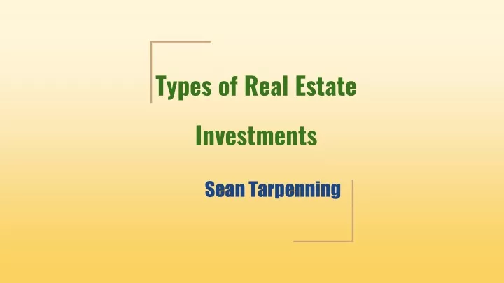 types of real estate investments