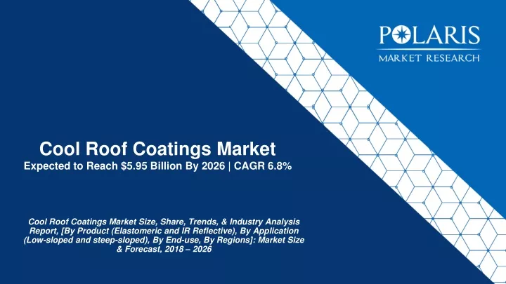 cool roof coatings market expected to reach 5 95 billion by 2026 cagr 6 8