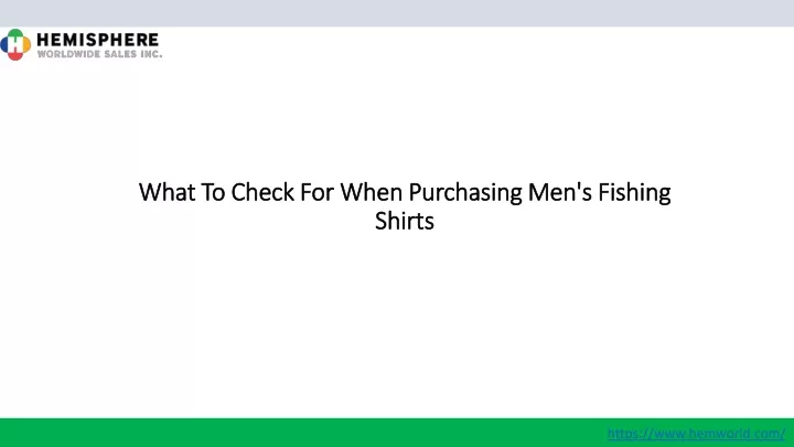 what to check for when purchasing men s fishing shirts