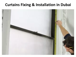 Curtains Fixing & Installation in Dubai