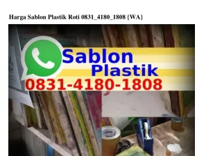 Harga Sablon Plastik Roti Ô8ЗI.ㄐI8Ô.I8Ô8[WA]