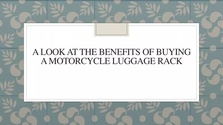 a look at the benefits of buying a motorcycle